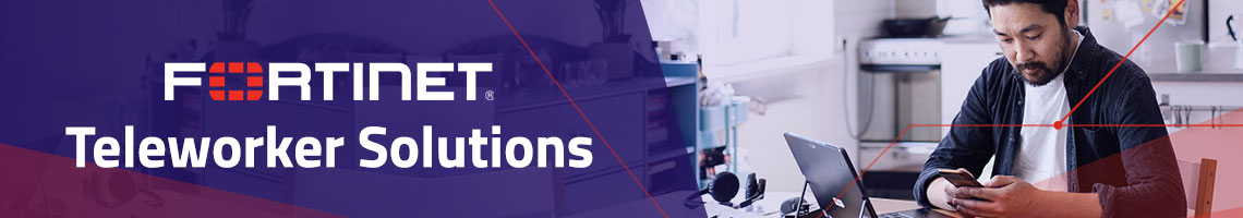 Fortinet Teleworker Banner