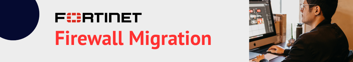 Firewall Migration Banner