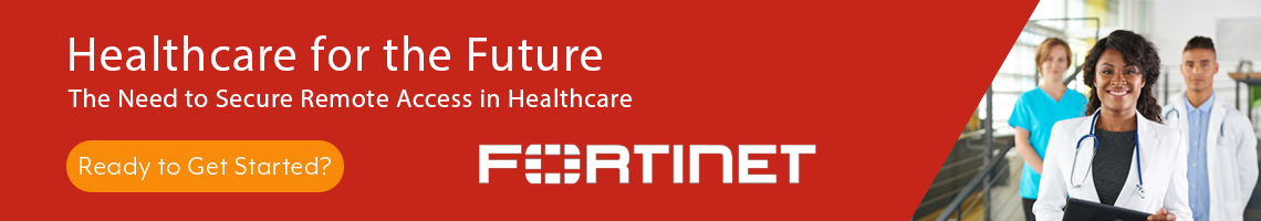 Fortinet Healthcare Products